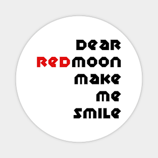 Dear Redmoon Magnet